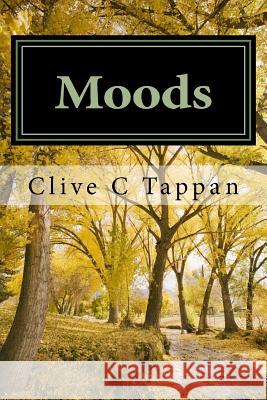 Moods: Anthology of verse Tappan, Clive Charles 9781495253638 Createspace - książka