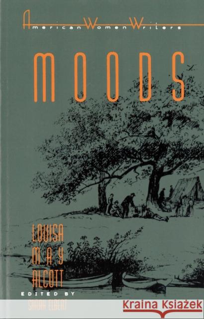 Moods by Louisa May Alcott Elbert, Sarah 9780813516707 Rutgers University Press - książka