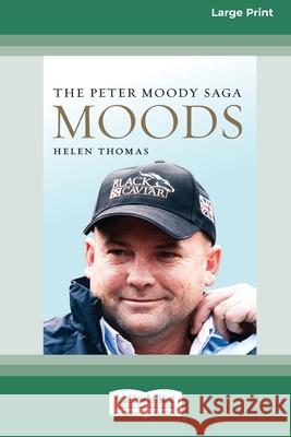 Moods: The Peter Moody Saga (Large Print 16 Pt Edition) Helen Thomas 9781038721716 ReadHowYouWant - książka