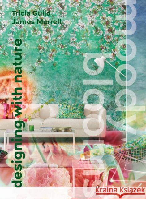 Moody Blooms: Designing With Nature Tricia Guild 9781788841634 ACC Art Books - książka