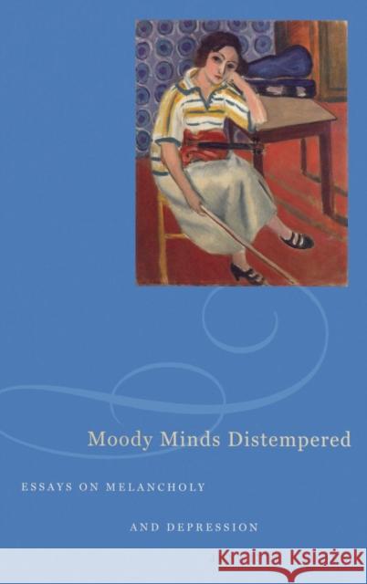 Moody Minds Distempered Radden, Jennifer 9780195338287 Oxford University Press, USA - książka