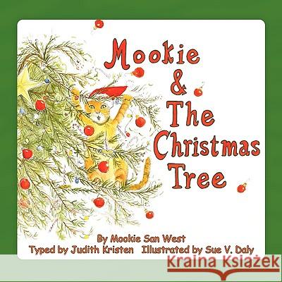 Mookie and the Christmas Tree Judith Kristen Sue V. Daly 9780980044898 Aquinas & Krone Publishing - książka
