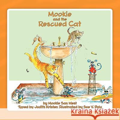 Mookie and the Rescued Cat Judith Kristen Sue V. Daly 9780980044850 Aquinas & Krone Publishing - książka