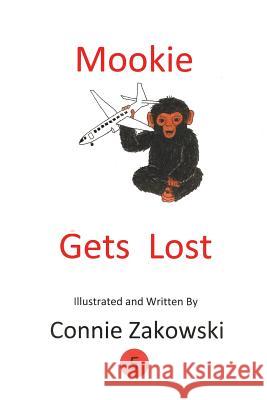 Mookie Gets Lost Connie Zakowski 9781480962941 Rosedog Books - książka