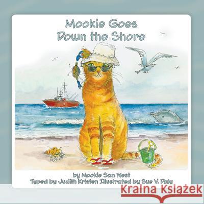 Mookie Goes Down the Shore Judith Kristen Sue V. Daly 9780980044867 Aquinas & Krone Publishing - książka