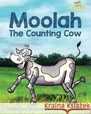 Moolah: The Counting Cow Rachel A. Dinunzio Rachel A. Dinunzio 9781941475225 Studio Radish - książka