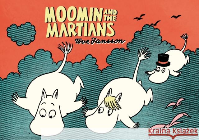 Moomin and the Martians Tove Jansson 9781770462038 Drawn & Quarterly - książka