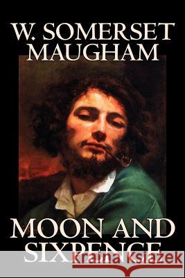 Moon and Sixpence by W. Somerset Maugham, Fiction, Classics W. Somerset Maugham 9781598185218 Alan Rodgers Books - książka