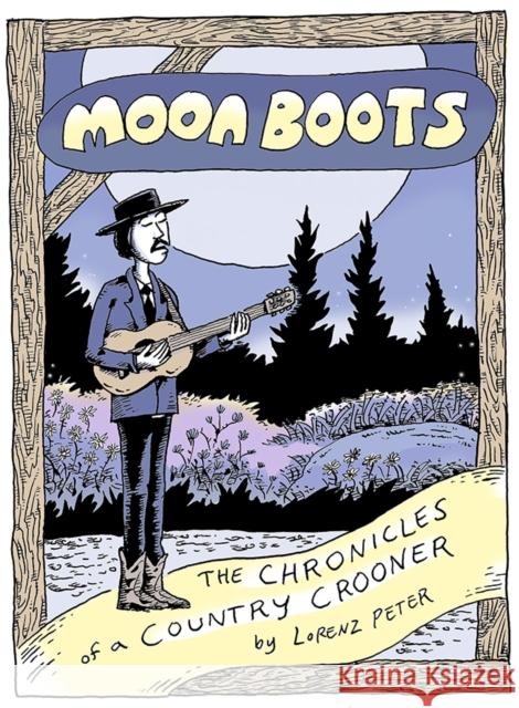 Moon Boots: The Chronicles of a Country Crooner Lorenz Peter 9781772620818 Conundrum Press - książka