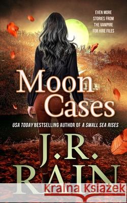 Moon Cases J R Rain   9798837721328 Independently Published - książka