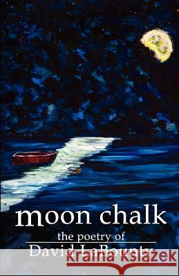 Moon Chalk David Labounty 9780984173860 Silverthought Press - książka