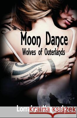 Moon Dance Volumes 1-4: Werewolf Shifter Romance Lorraine Kennedy 9781519384751 Createspace - książka