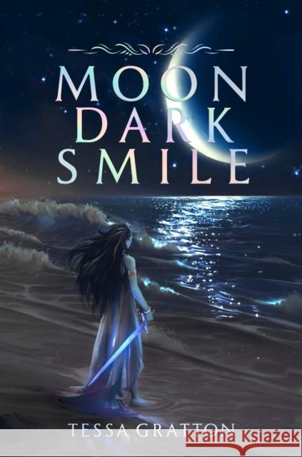 Moon Dark Smile Tessa Gratton 9781534498150 Margaret K. McElderry Books - książka