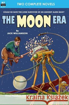 Moon Era, The, & Revenge of the Robots Jack Williamson Howard Browne 9781612871738 Armchair Fiction & Music - książka