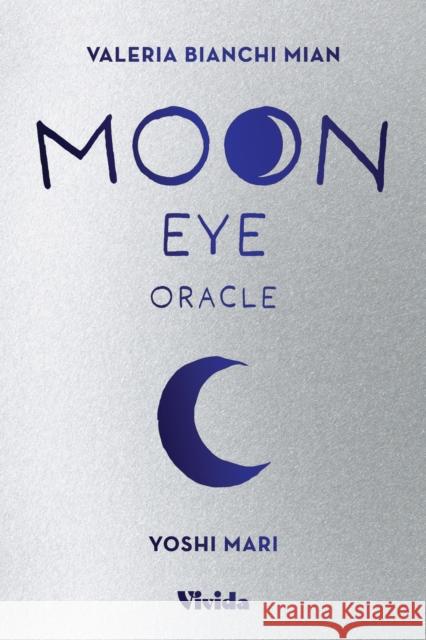 Moon Eye Oracle Valeria Bianchi Mian 9788854421509 White Star - książka