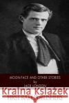 Moon-Face and Other Stories Jack London 9781518737725 Createspace