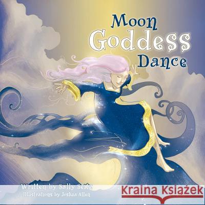 Moon Goddess Dance Sally Seitz 9781477285848 Authorhouse - książka
