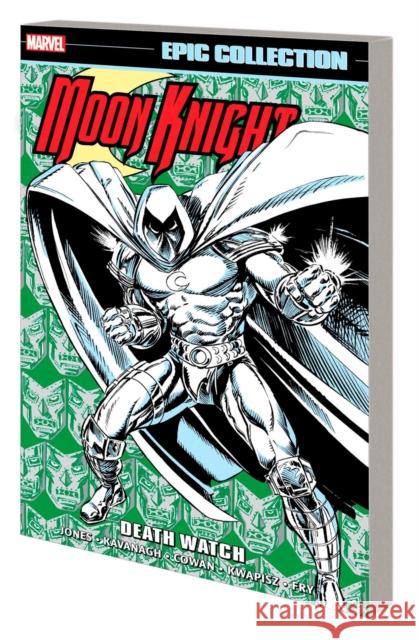 Moon Knight Epic Collection: Death Watch Gary Kwapisz Marvel Various 9781302953805 Marvel Comics - książka