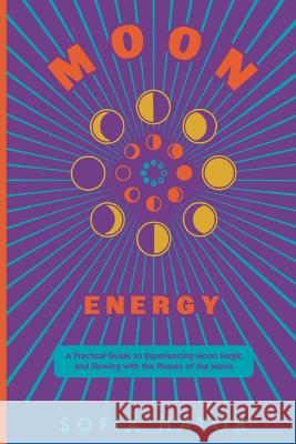 Moon Magic Sofia Hator 9780645659207 Sofia Hator - książka