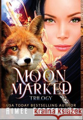 Moon Marked Trilogy: Hardback Collector's Edition Aimee Easterling   9781735318325 Wetknee Books - książka