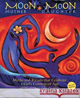 Moon Mother, Moon Daughter Janet Lucy Terri Allison Jennifer Louden 9780983338154 Publisher by the Sea - książka