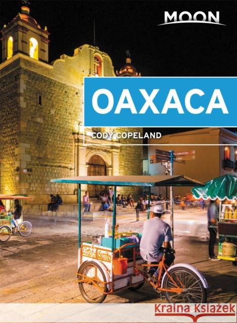 Moon Oaxaca (First Edition) Cody Copeland 9781640490895 Avalon Travel Publishing - książka