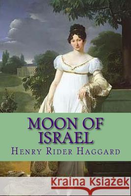 Moon of Israel Henry Ride Merry Joseph Blondel 9781544106342 Createspace Independent Publishing Platform - książka