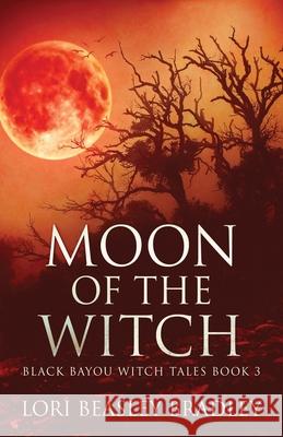 Moon Of The Witch Lori Beasley Bradley 9784867513828 Next Chapter - książka