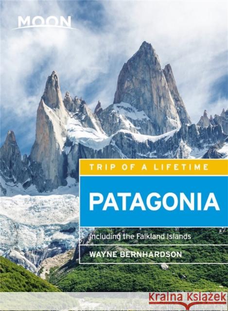 Moon Patagonia (Fifth Edition): Including the Falkland Islands Wayne Bernhardson 9781631216312 Avalon Travel Publishing - książka