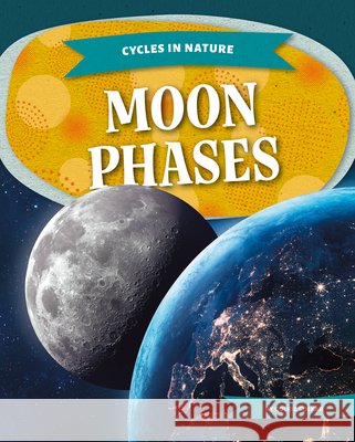Moon Phases Golriz Golkar 9781098298654 Kids Core - książka