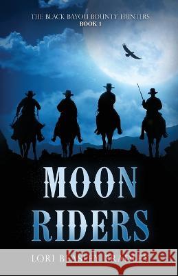Moon Riders Lori Beasley Bradley   9784824177162 Next Chapter - książka
