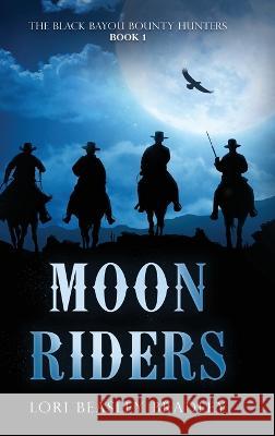Moon Riders Lori Beasley Bradley   9784824177186 Next Chapter - książka