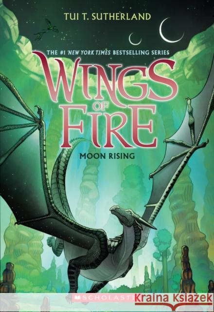 Moon Rising (Wings of Fire #6): Volume 6 Sutherland, Tui T. 9780545685368 Scholastic Inc. - książka