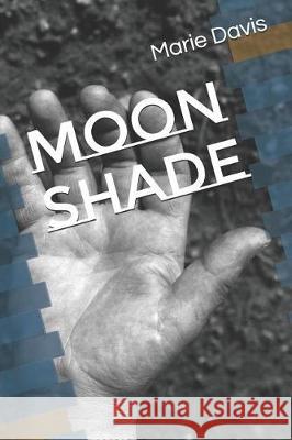 Moon Shade Cynthia Murdock Marie Davis 9781092417686 Independently Published - książka