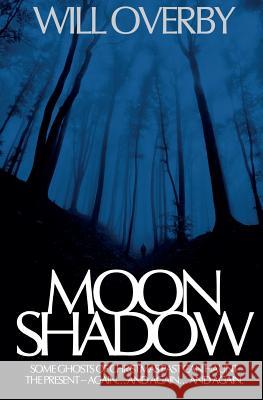 Moon Shadow Will Overby 9780692215166 Black Cat Books - książka