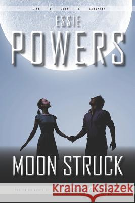 Moon Struck: The Third Lunar Lovescape Novel Essie Powers 9781785320422 Dib Books - książka