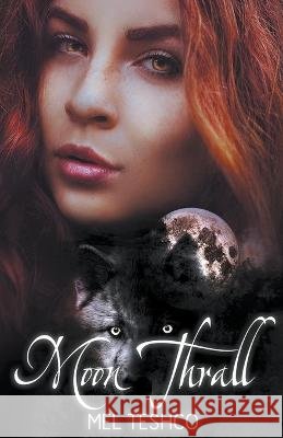 Moon Thrall Mel Teshco   9798223486343 Mel Teshco - książka