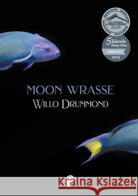 Moon Wrasse Willo Drummond 9781922571670 Puncher & Wattmann - książka