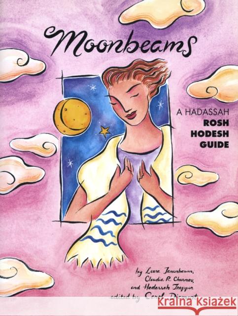 Moonbeams: A Hadassah Rosh Hodesh Guide Carol Diament 9781683361992 Jewish Lights Publishing - książka