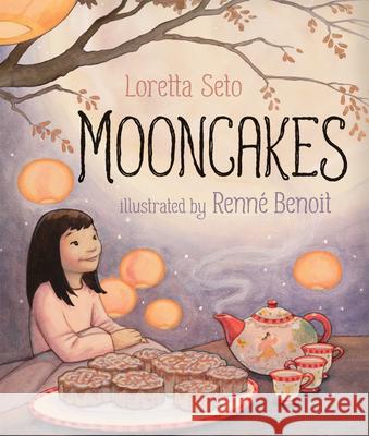 Mooncakes Loretta Seto Renne Benoit 9781459814318 Orca Book Publishers - książka