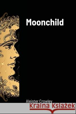 Moonchild Aleister Crowley 9781716649943 Lulu.com - książka