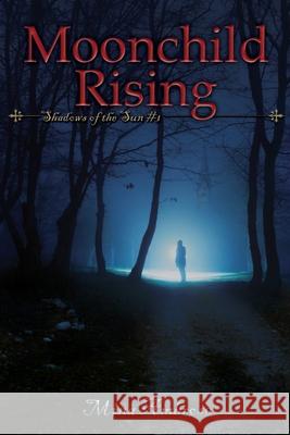 Moonchild Rising Mina Ambrose 9781987970159 Full Quiver Publishing - książka