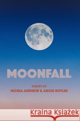 Moonfall Andrew Moira Andrew 9798741949191 Independently published - książka