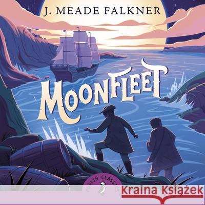 Moonfleet John Meade Falkner 9780241362938 Penguin Random House Children's UK - książka