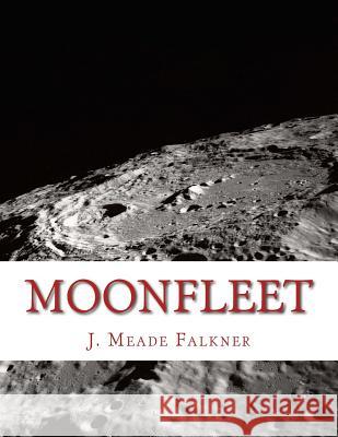 Moonfleet J. Meade Falkner 9781492858065 Createspace - książka