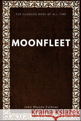 Moonfleet J. Meade Falkner 9781547063710 Createspace Independent Publishing Platform - książka