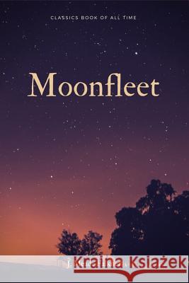 Moonfleet J. Meade Falkner 9781548267124 Createspace Independent Publishing Platform - książka