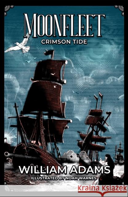 MOONFLEET CRIMSON TIDE WILLIAM ADAMS 9781917956277 PARTNERSHIP PUBLISHING - książka
