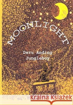 Moonlight MR D. a. Anding MR Jungle Boy 9781519225634 Createspace Independent Publishing Platform - książka