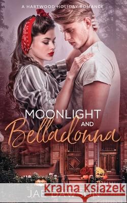 Moonlight and Belladonna Jae Dawson 9781948947145 Moontree Books - książka